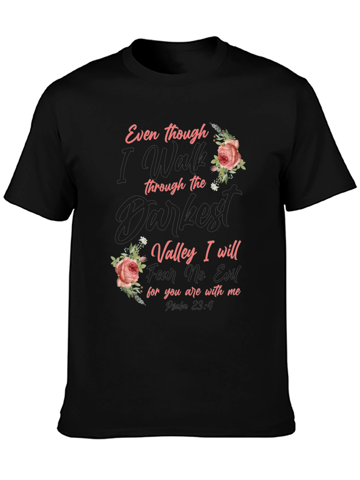 Floral Psalm 23:4 Graphic T-Shirt
