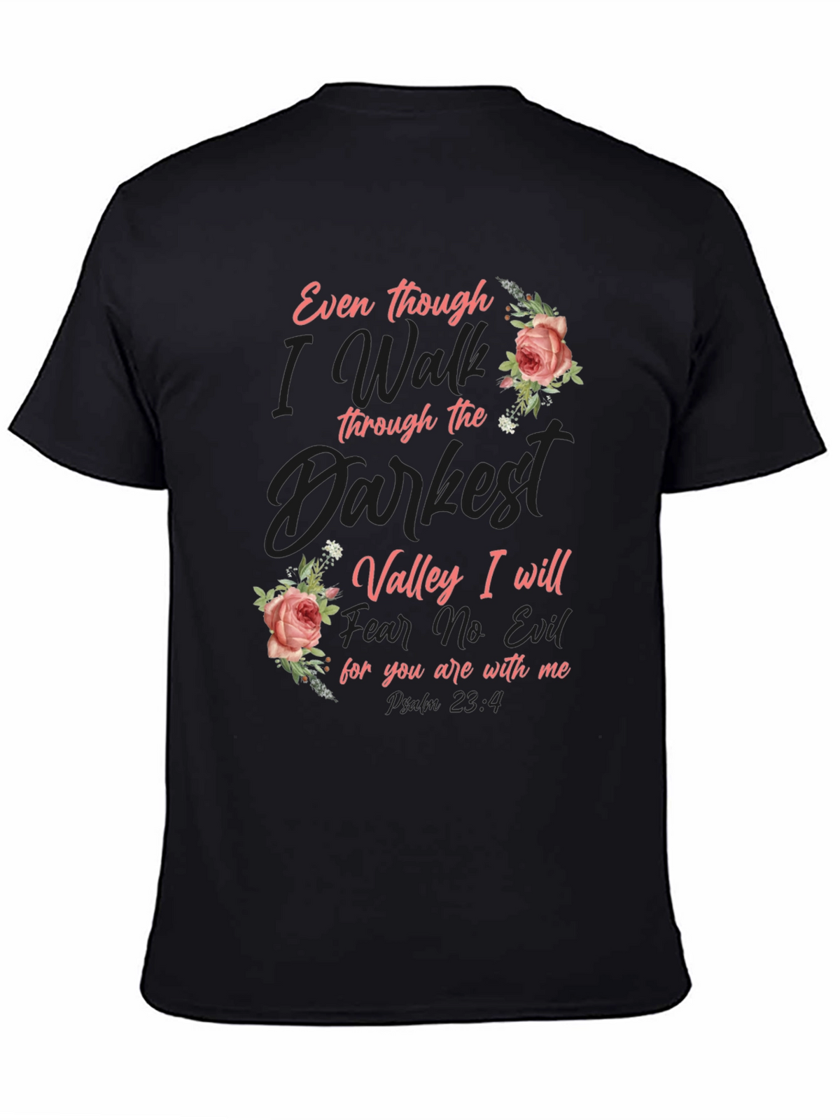 Floral Psalm 23:4 Graphic T-Shirt