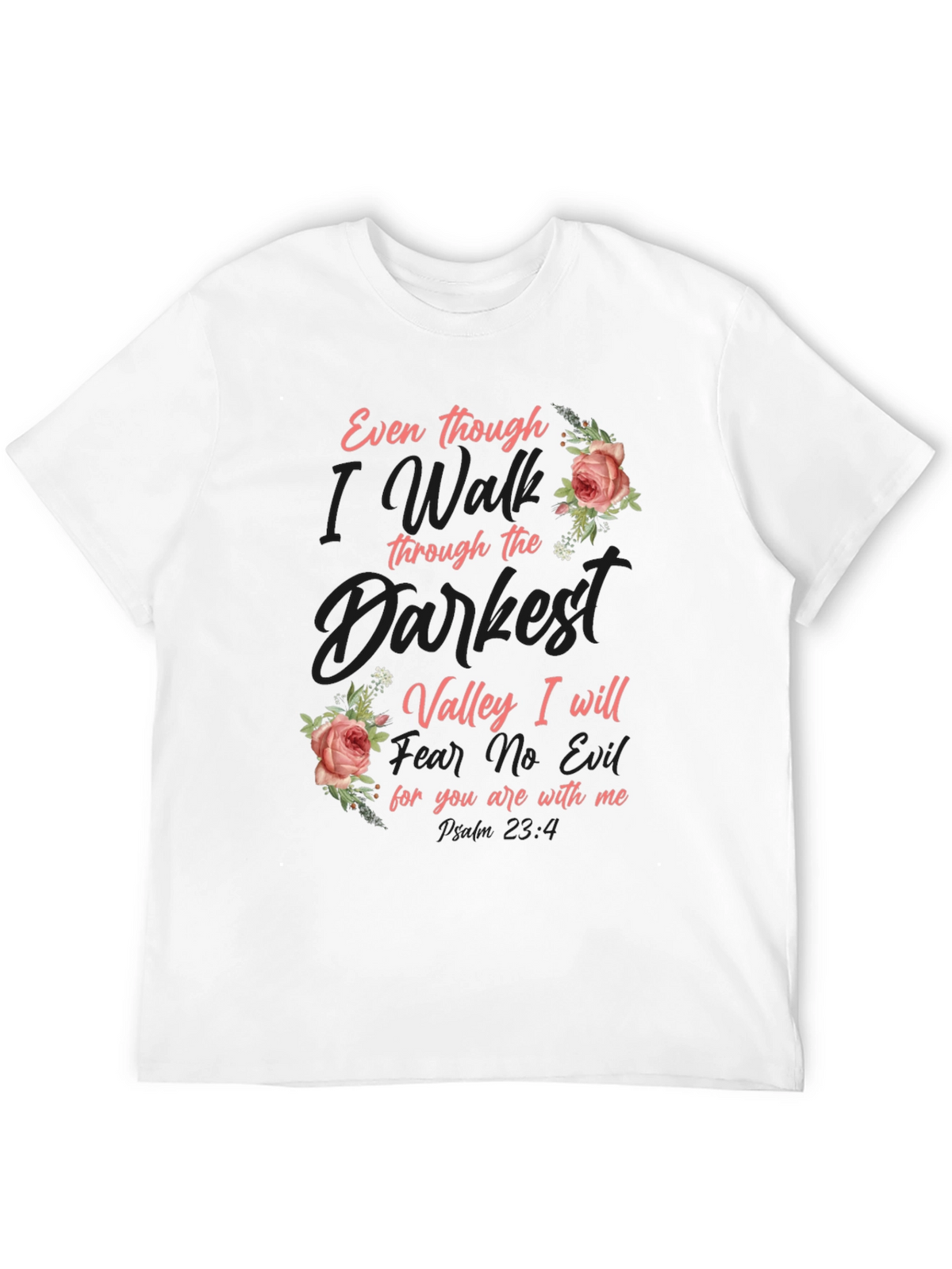 Floral Psalm 23:4 Graphic T-Shirt