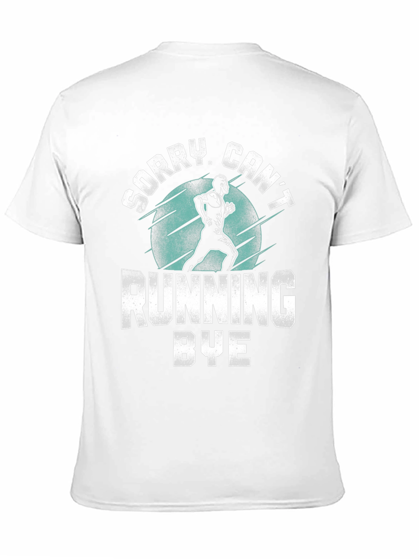 Sorry Cant Running Bye Black T-Shirt