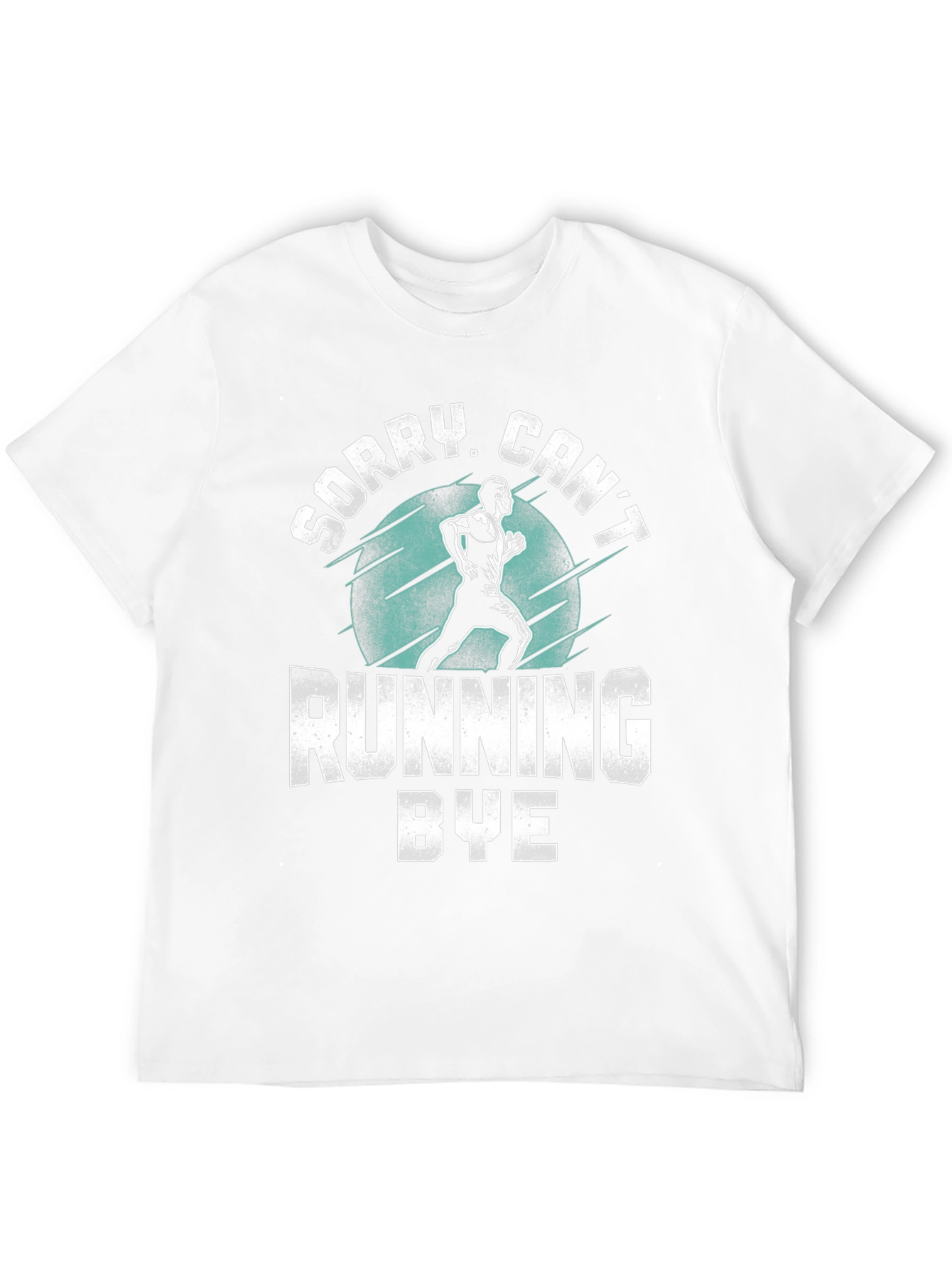 Sorry Cant Running Bye Black T-Shirt
