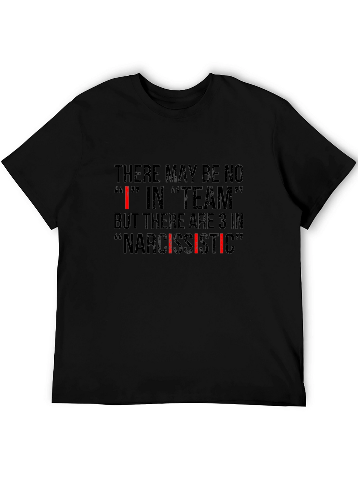 Narcissistic Team T-Shirt - Funny Sarcastic Tee