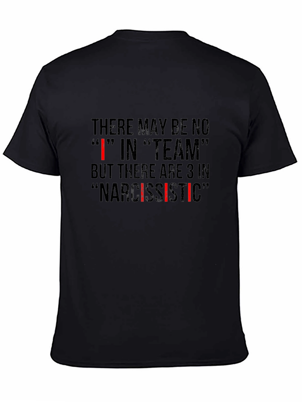 Narcissistic Team T-Shirt - Funny Sarcastic Tee