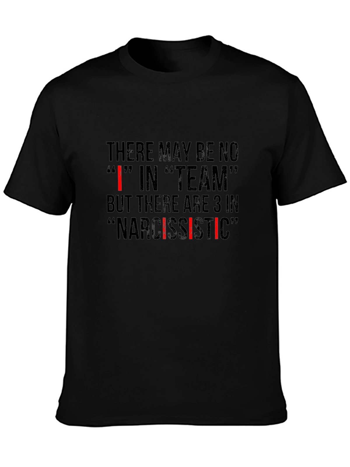 Narcissistic Team T-Shirt - Funny Sarcastic Tee