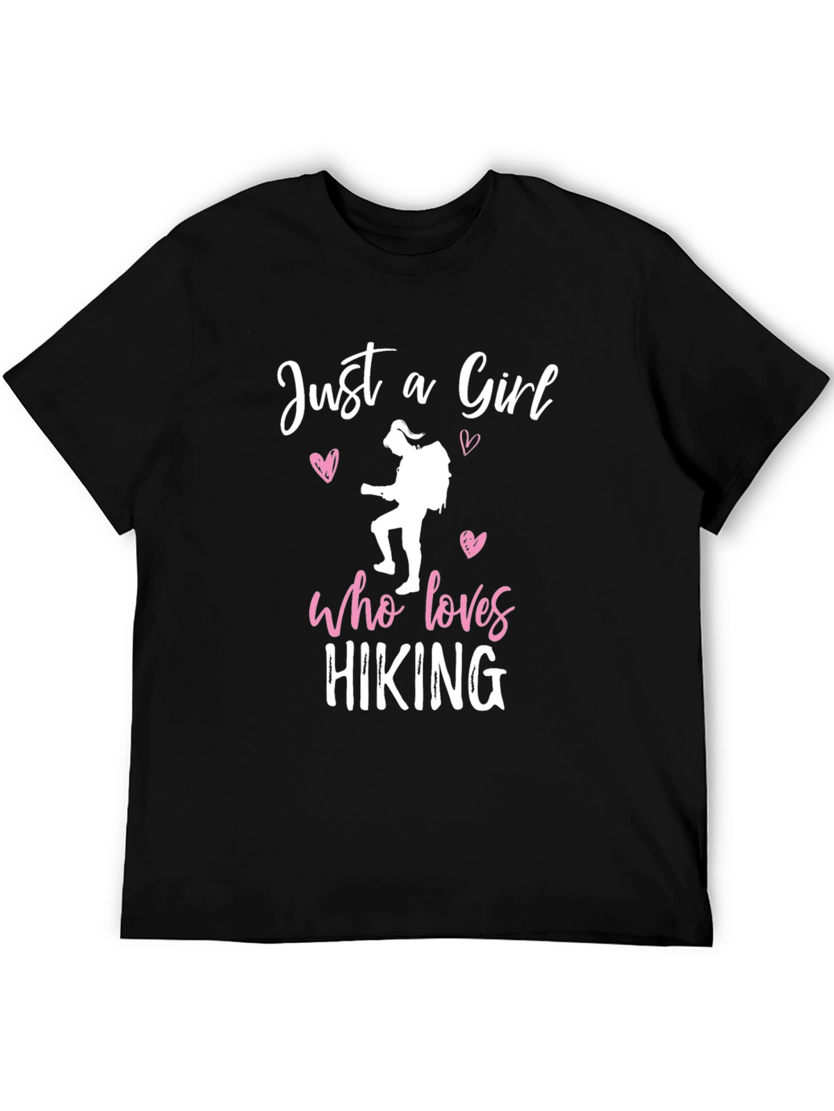 Hiking Girl T-Shirt: Just a Girl Who Loves Hiking