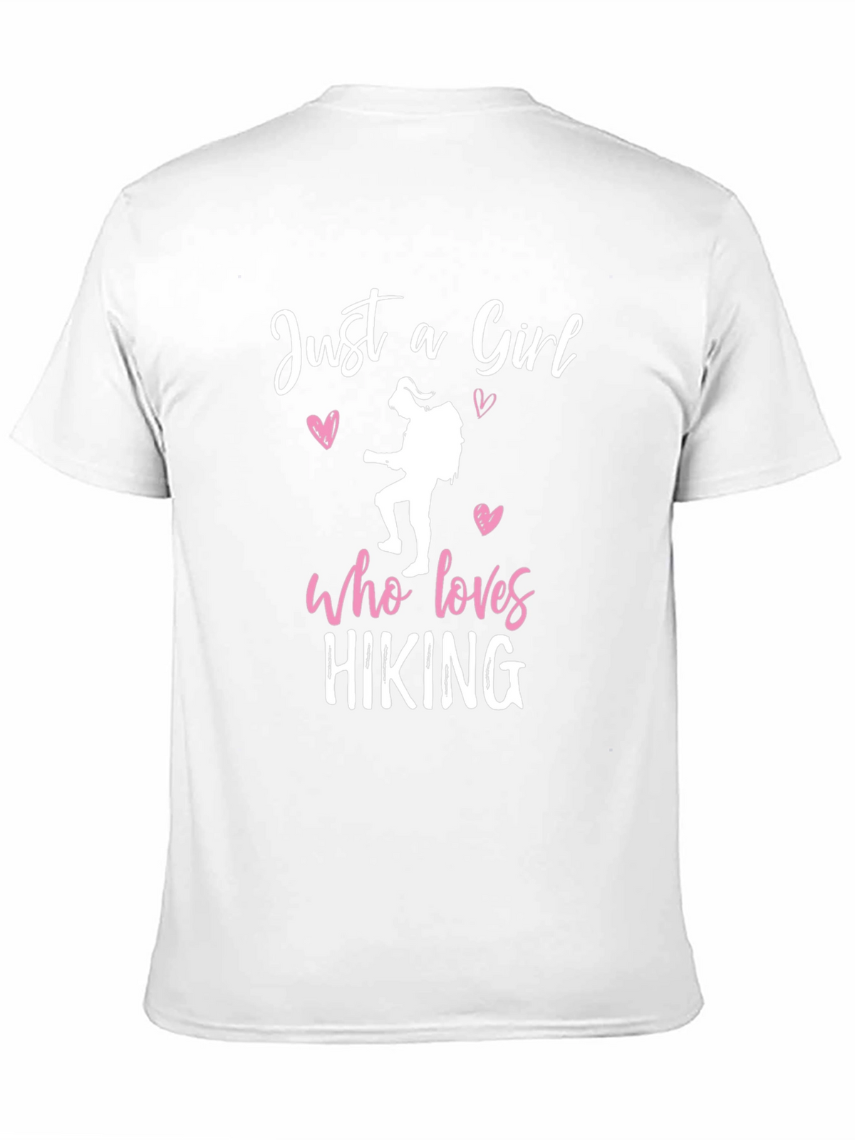 Hiking Girl T-Shirt: Just a Girl Who Loves Hiking