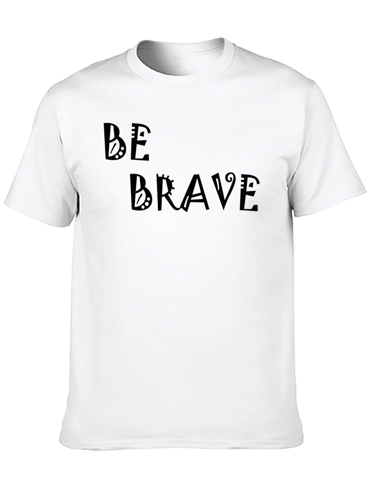 Be Brave Graphic Tee - Stylish Comfort