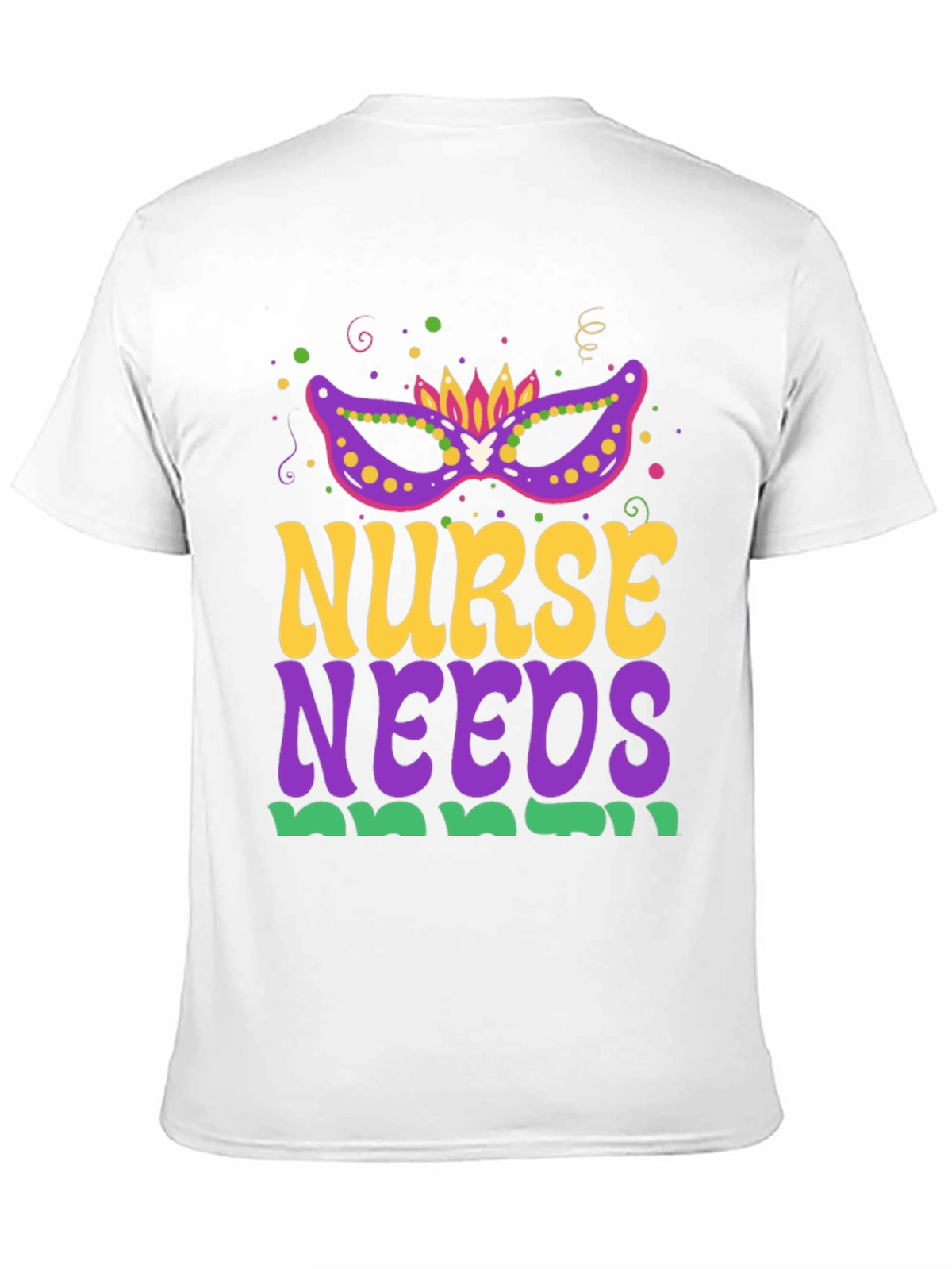 Nurse Needs Mardi Gras Tee