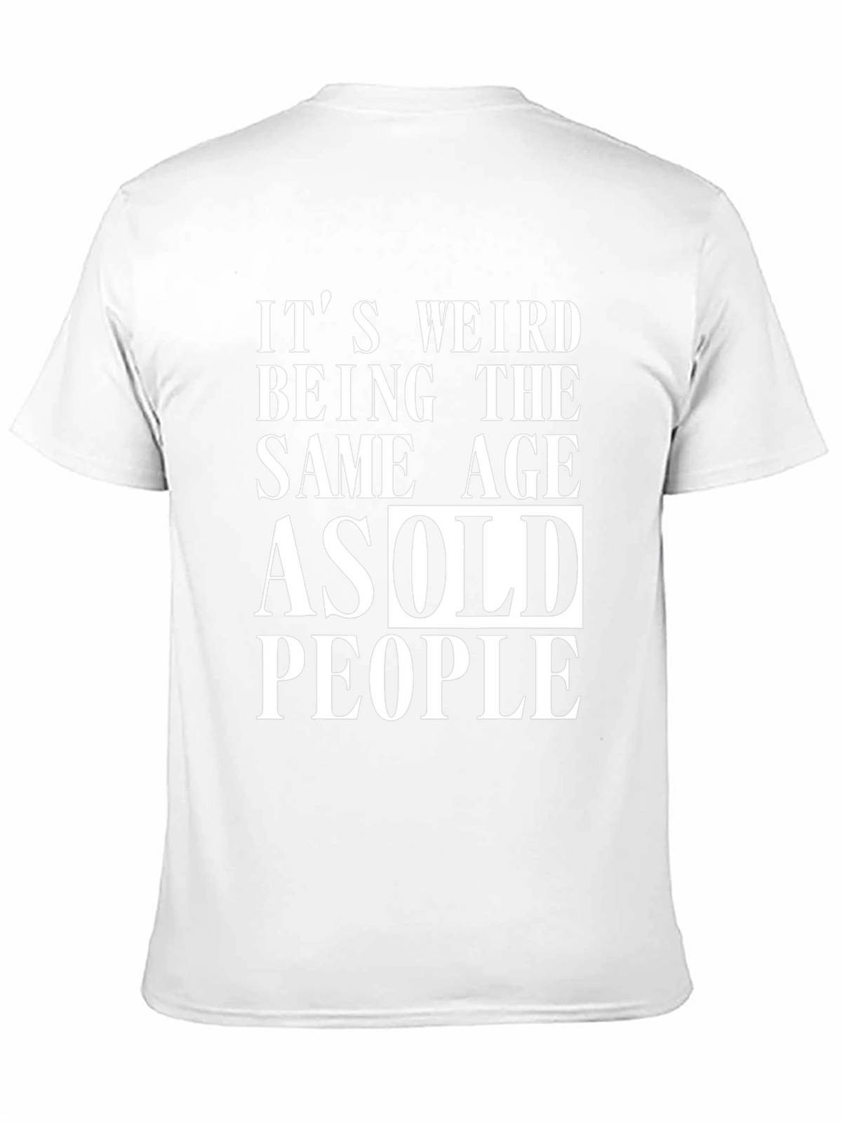Funny Same Age as Old People Black Graphic T-Shirt