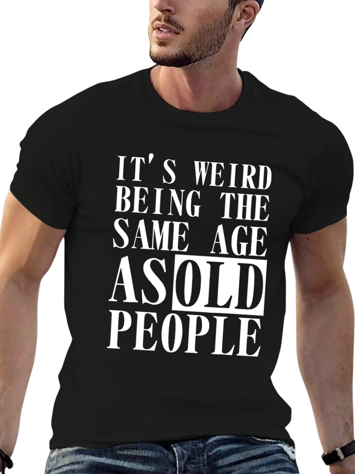 Funny Same Age as Old People Black Graphic T-Shirt