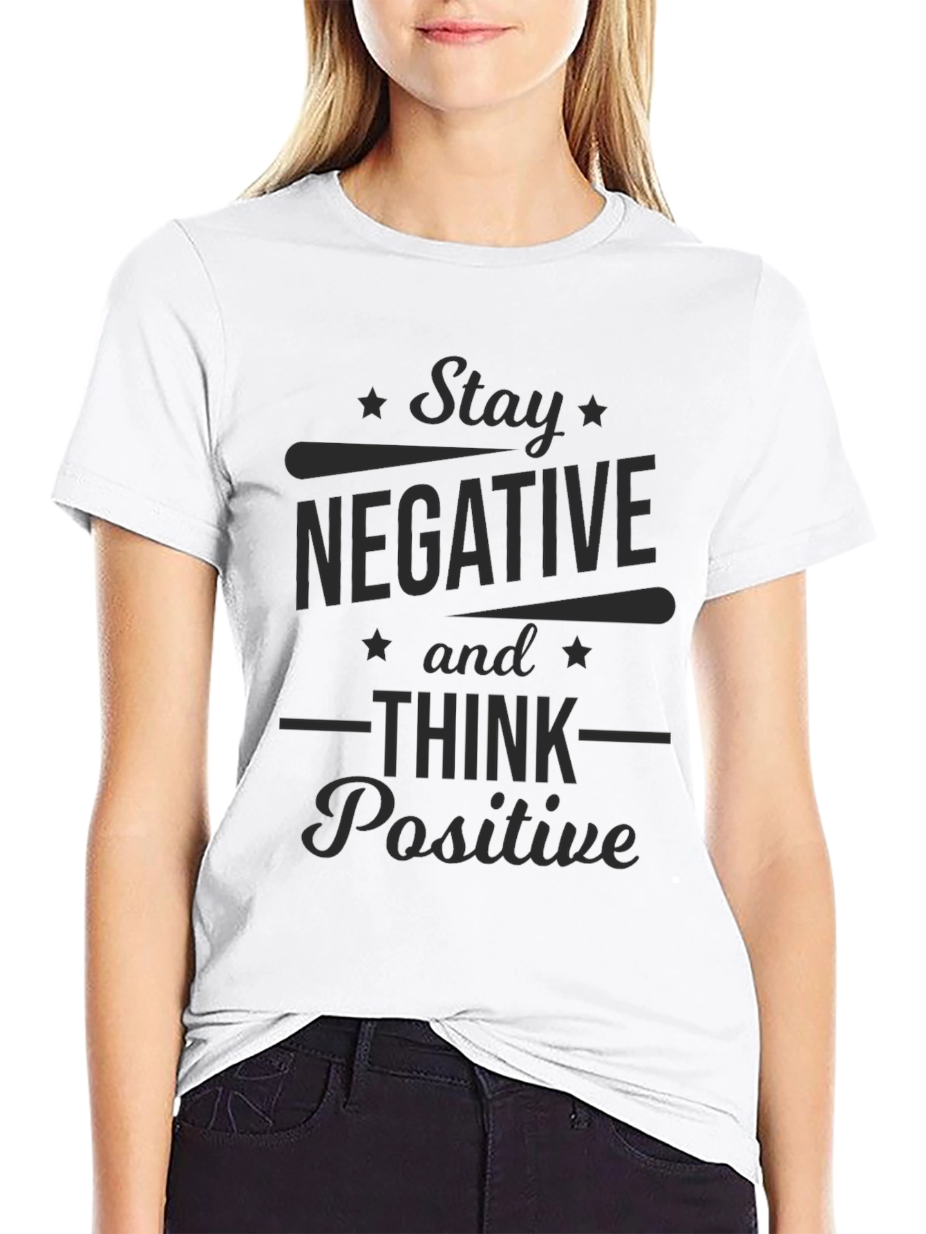 Stay Negative Think Positive Graphic Tee - Black