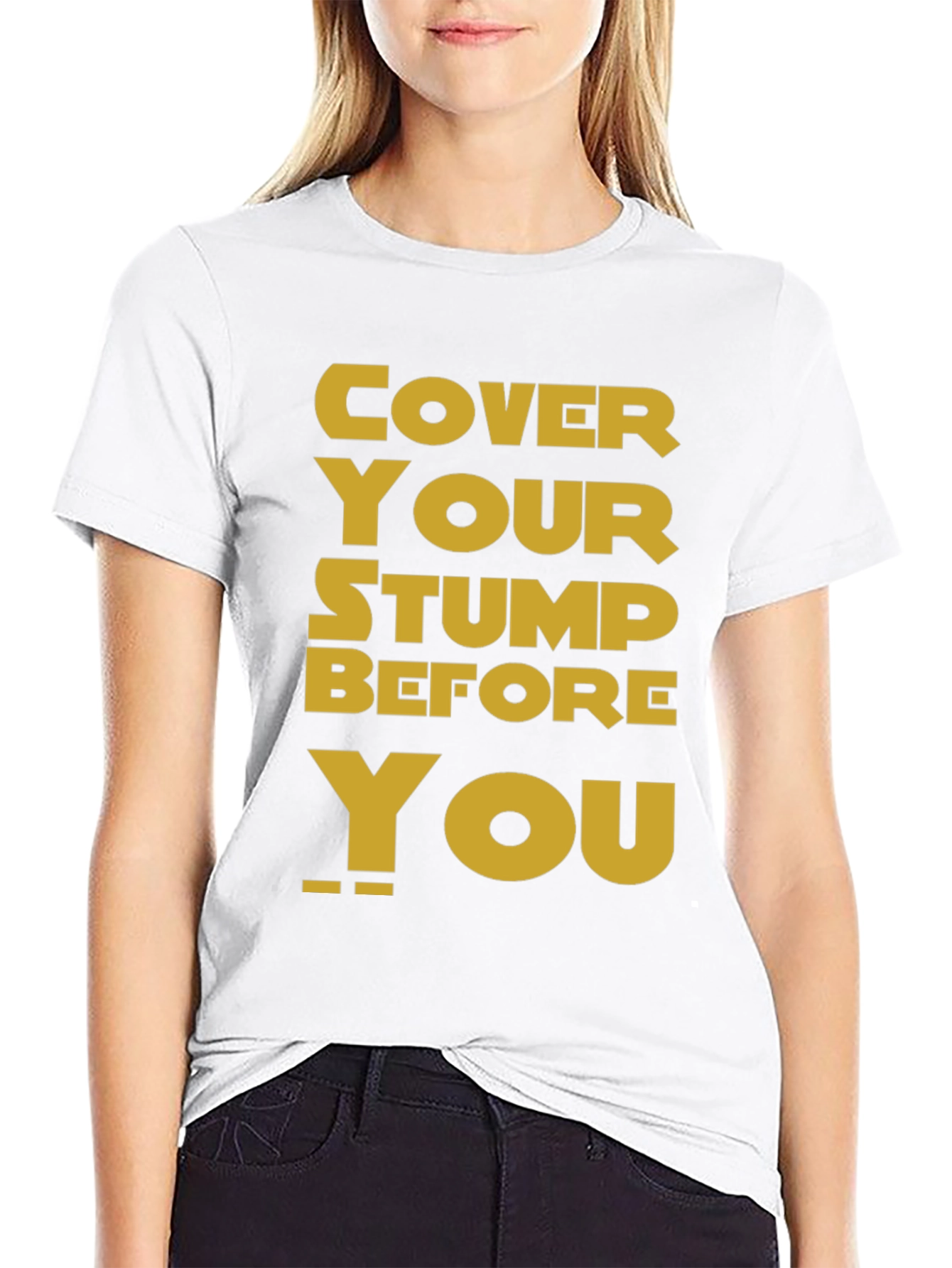 Cover Your Stump Graphic Tee