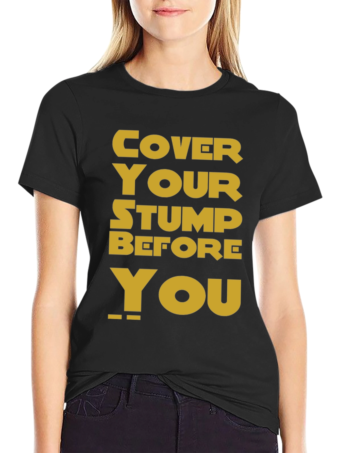 Cover Your Stump Graphic Tee