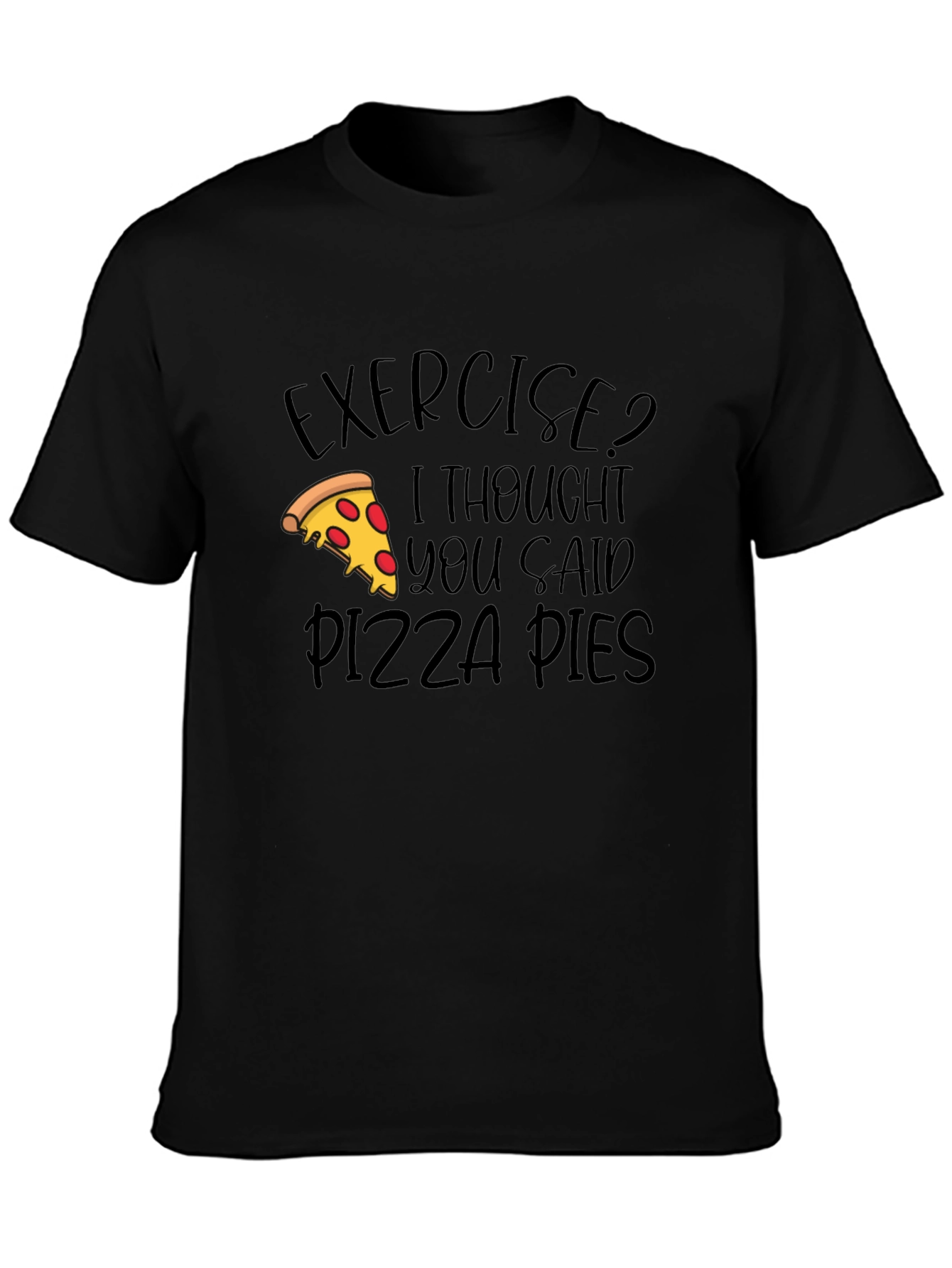 Pizza Lover Graphic Tee - Exercise Pizza Pies!