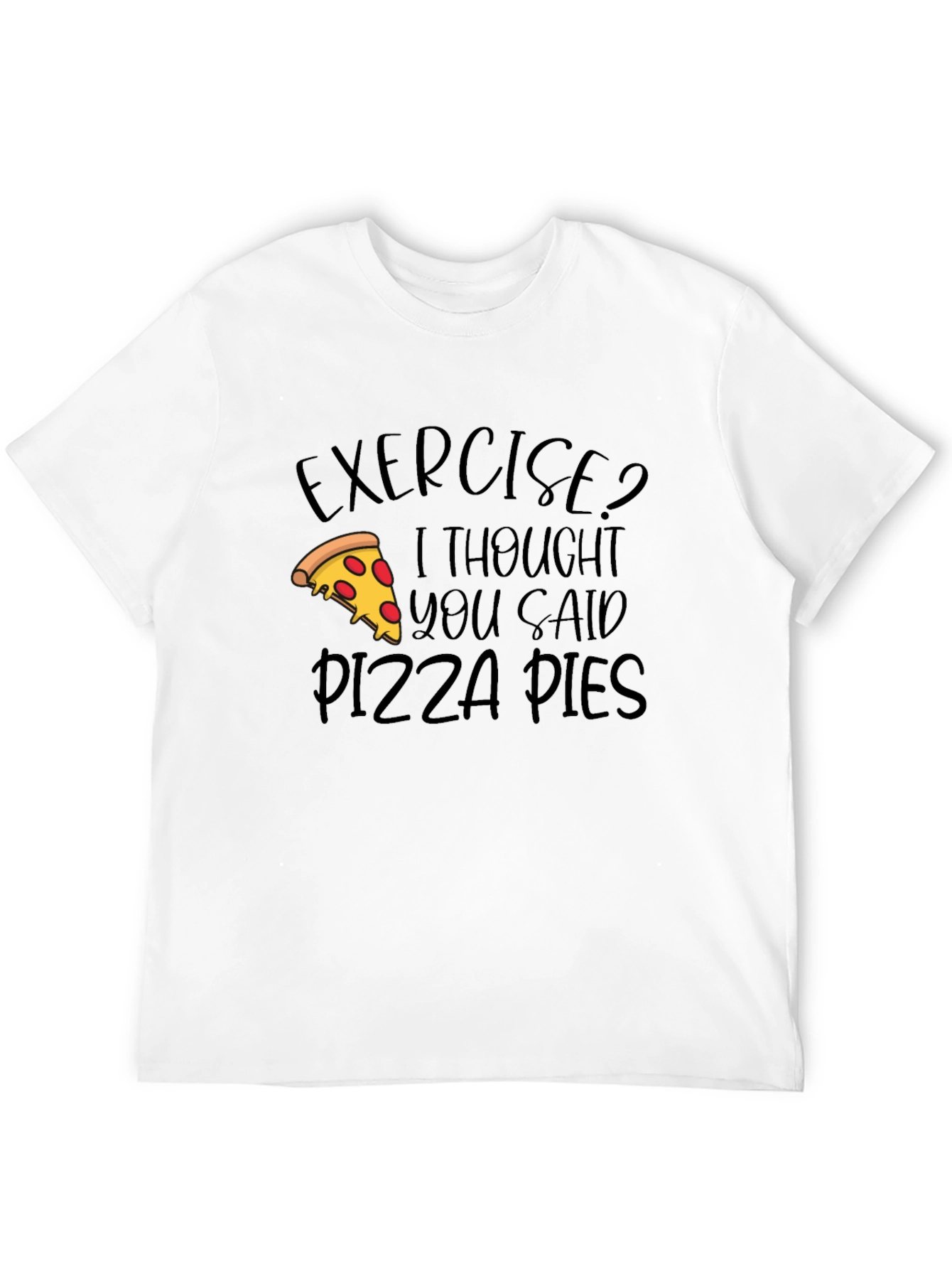 Pizza Lover Graphic Tee - Exercise Pizza Pies!