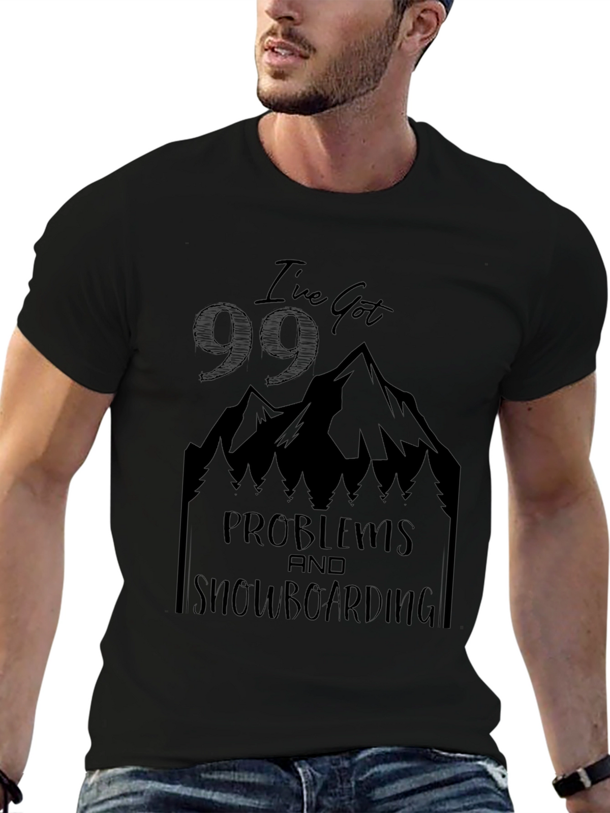 Ive Got 99 Problems Snowboarding T-Shirt