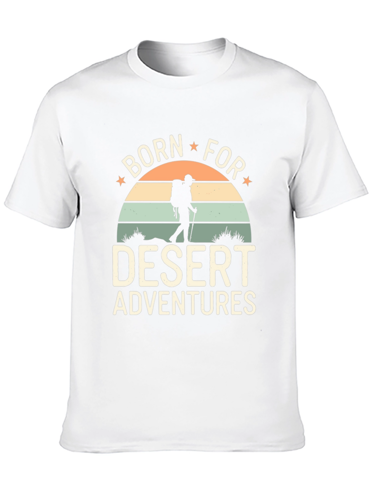 Born For Desert Adventures T-Shirt