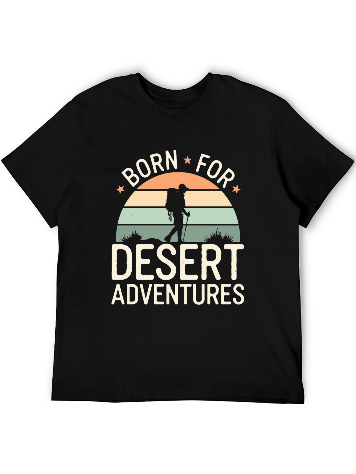 Born For Desert Adventures T-Shirt