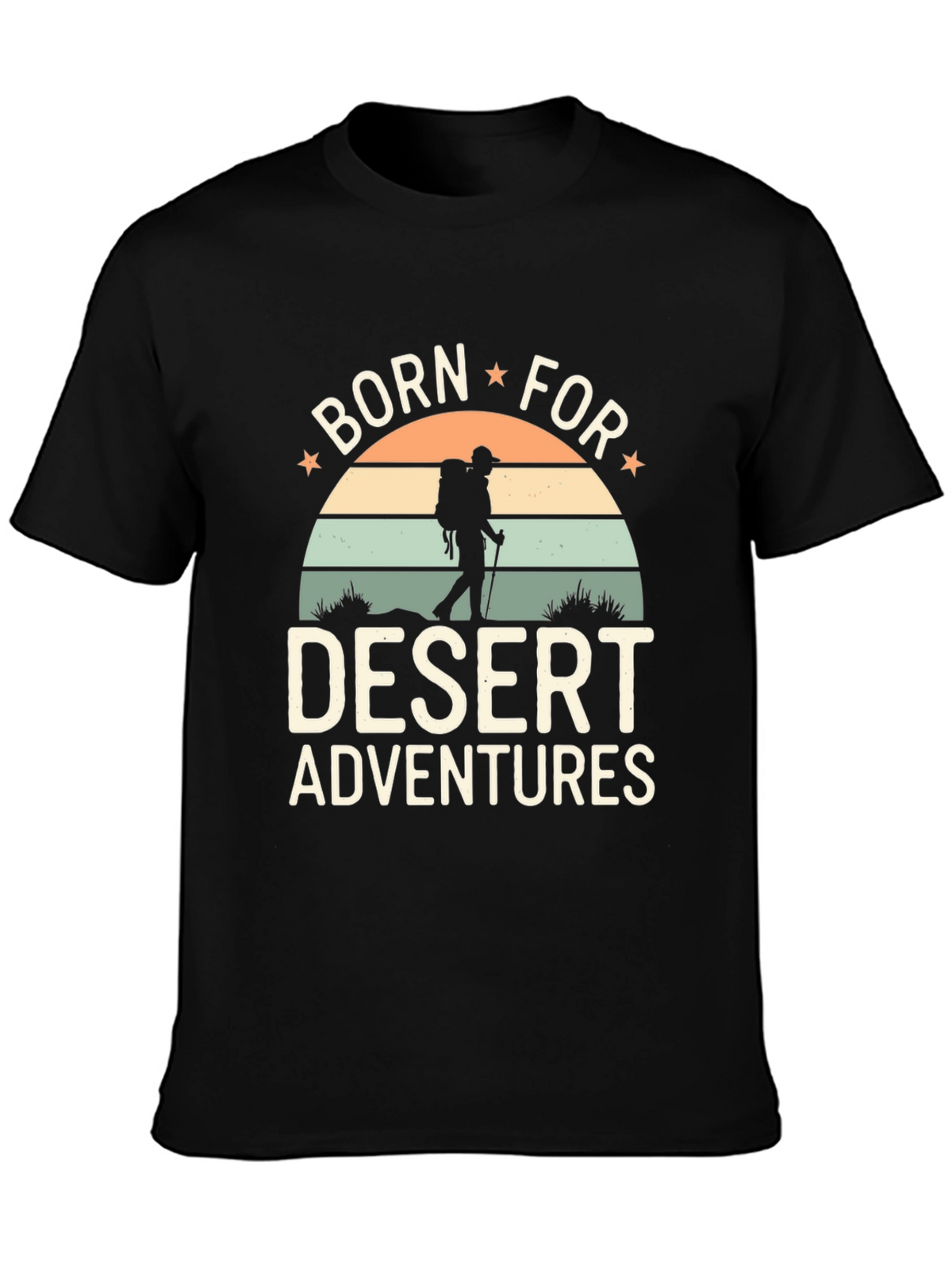 Born For Desert Adventures T-Shirt
