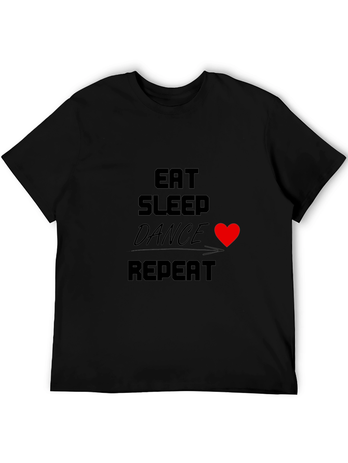 Eat Sleep Dance Repeat T-Shirt Black Crew Neck Tee
