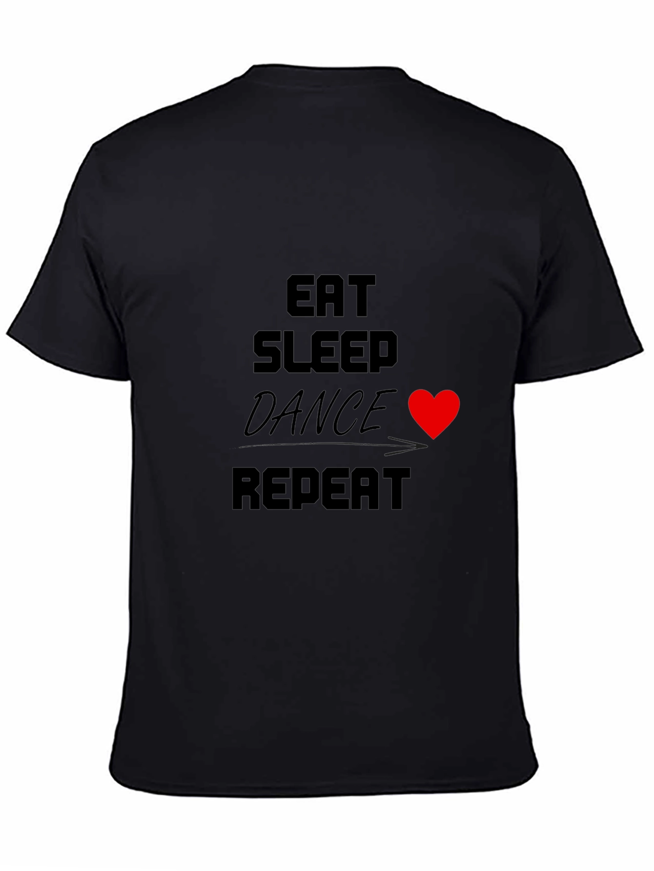 Eat Sleep Dance Repeat T-Shirt Black Crew Neck Tee