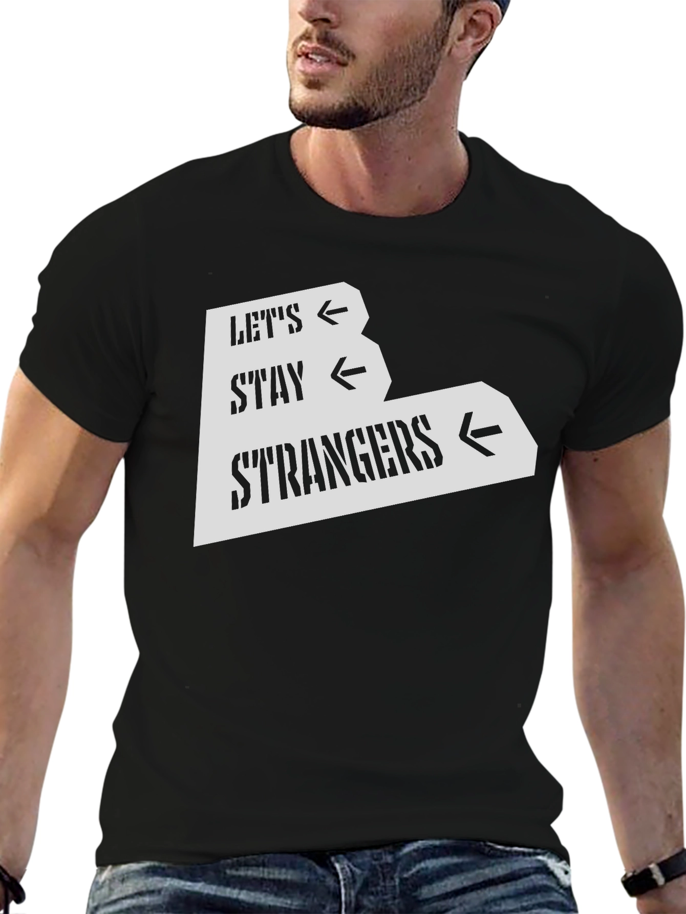 Lets Stay Strangers Black Graphic Tee