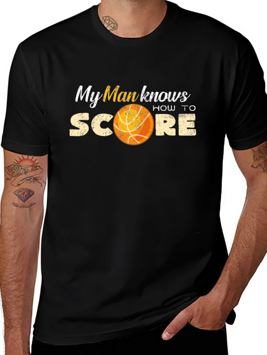 My Man Knows How to Score Basketball Graphic T-Shirt
