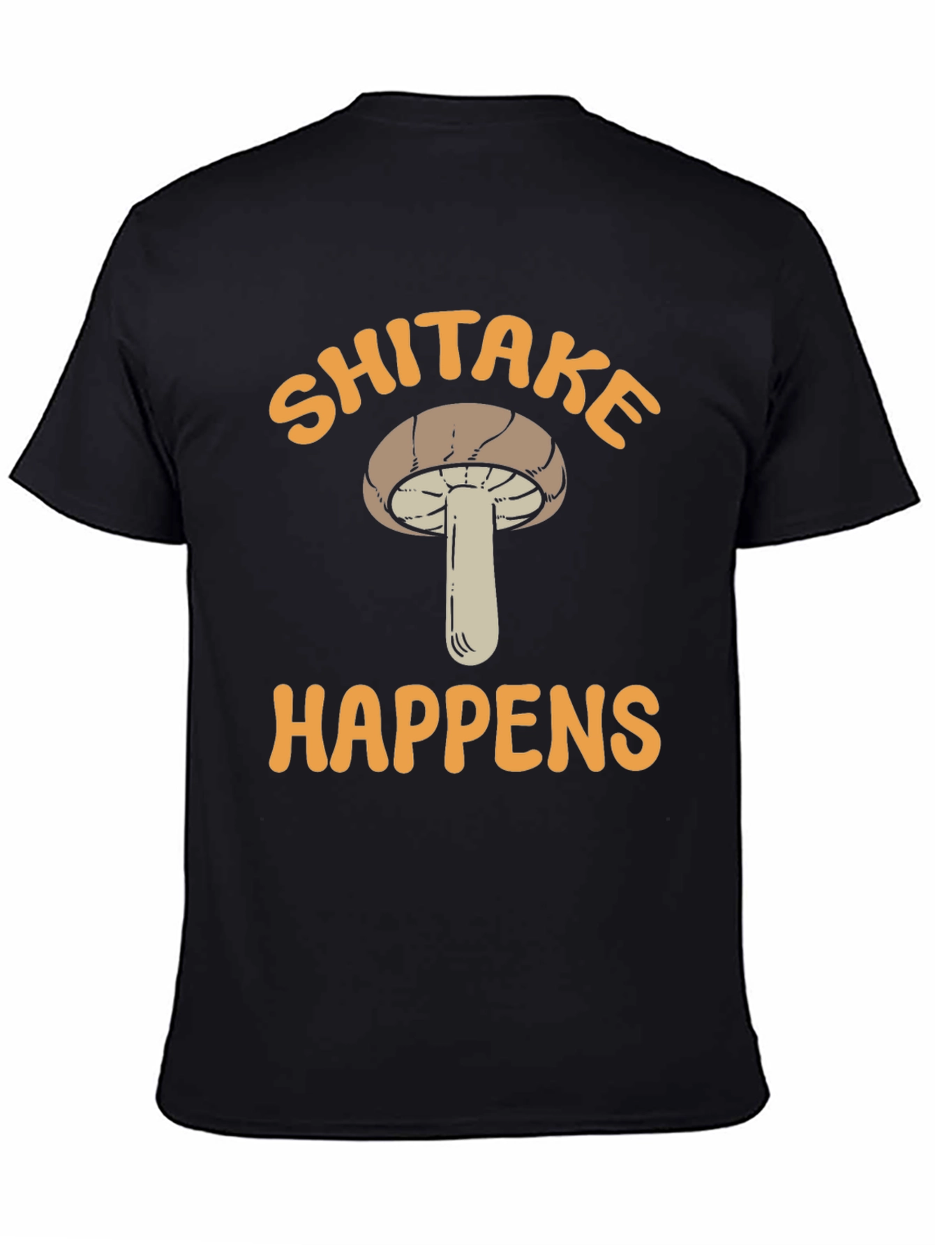 Shiitake Happens Graphic T-Shirt Mushroom Lover Tee