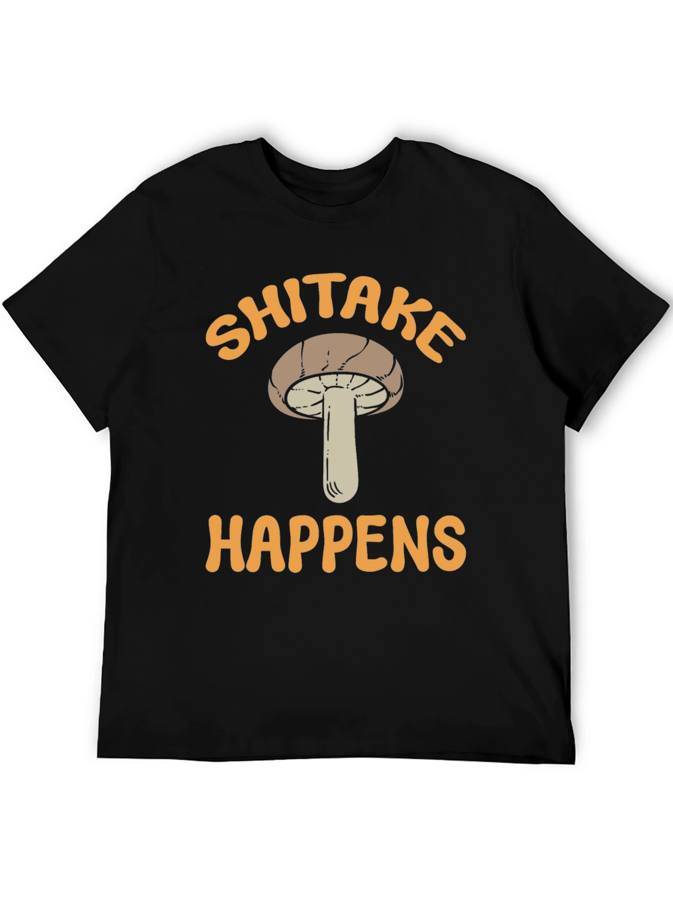 Shiitake Happens Graphic T-Shirt Mushroom Lover Tee
