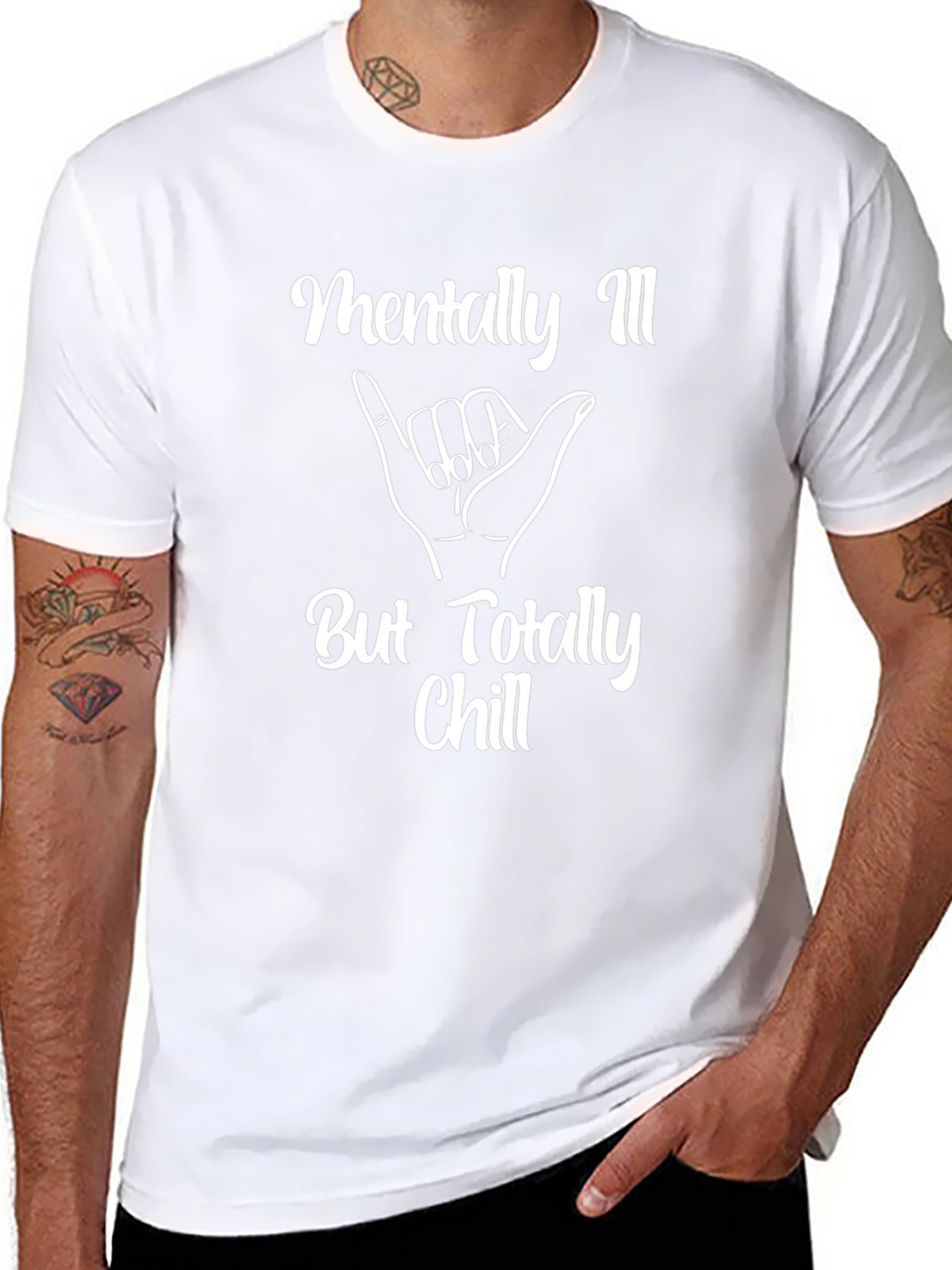 Mentally Ill But Totally Chill T-Shirt