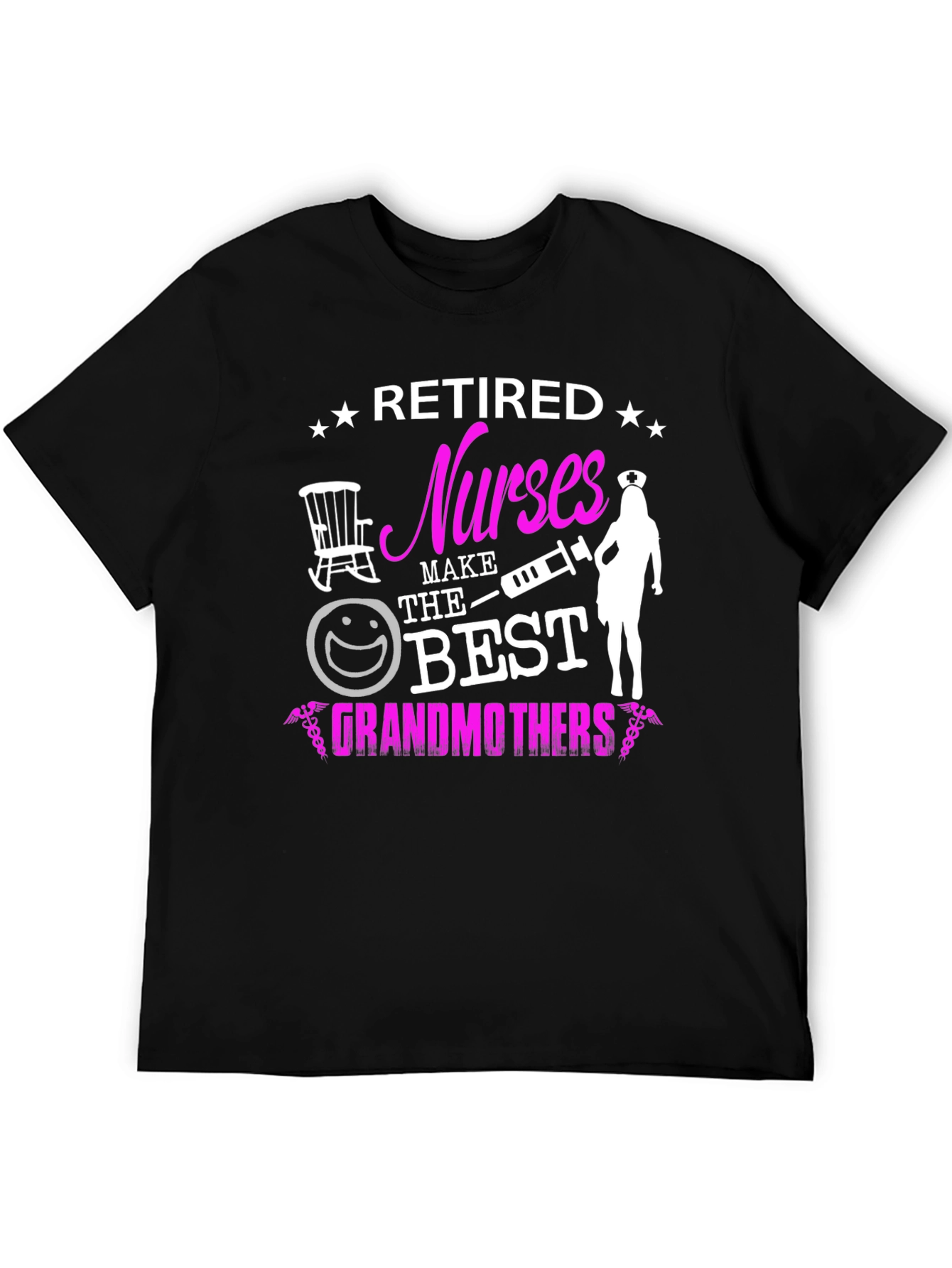 Retired Nurses Make The Best Grandmothers T-Shirt