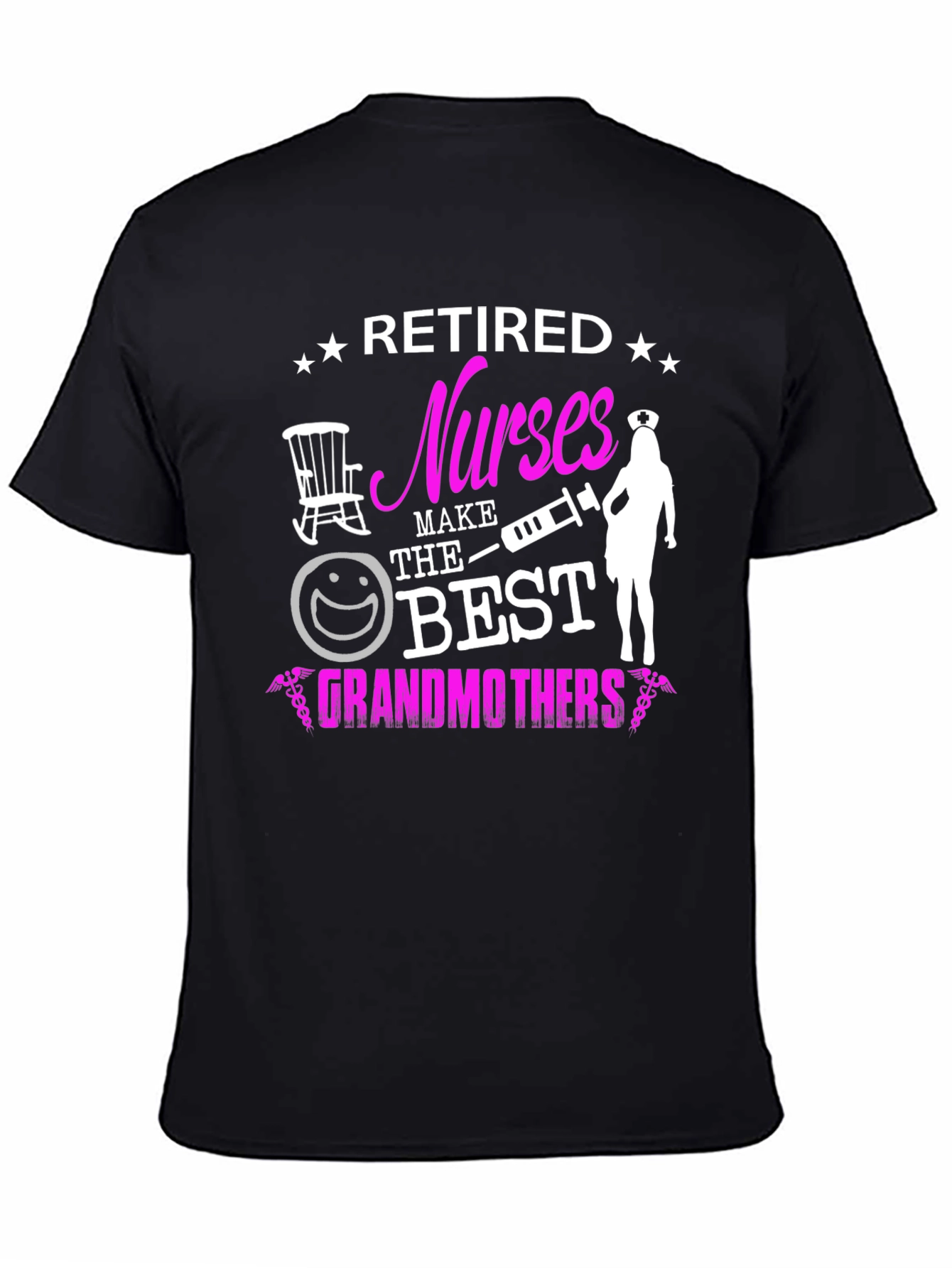 Retired Nurses Make The Best Grandmothers T-Shirt