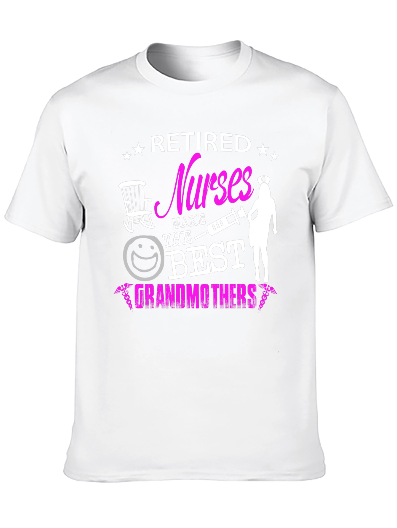Retired Nurses Make The Best Grandmothers T-Shirt