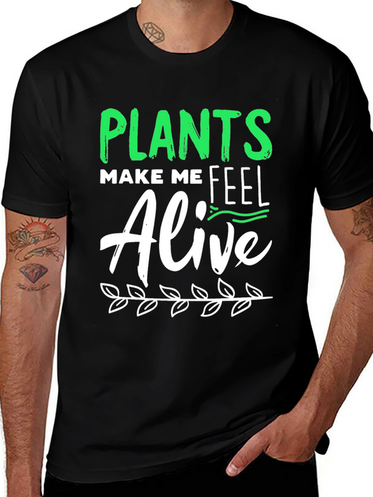 Plants Make Me Feel Alive Graphic Tee