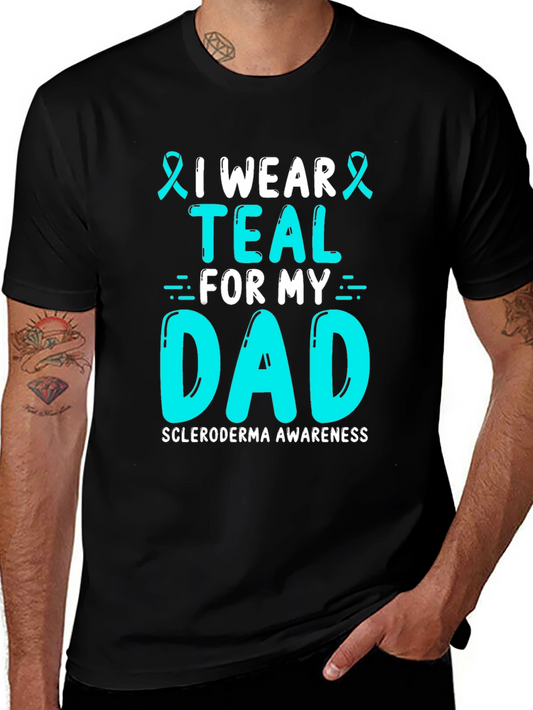 Teal For My Dad T-Shirt Scleroderma Awareness