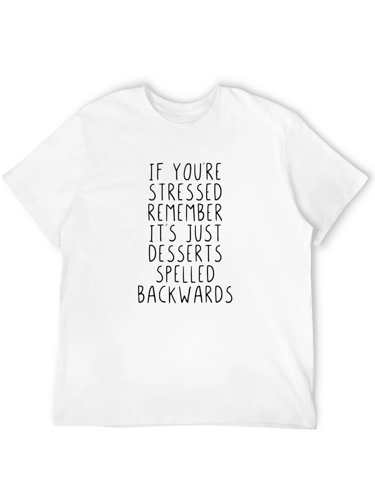 Stressed Desserts Backwards T-Shirt