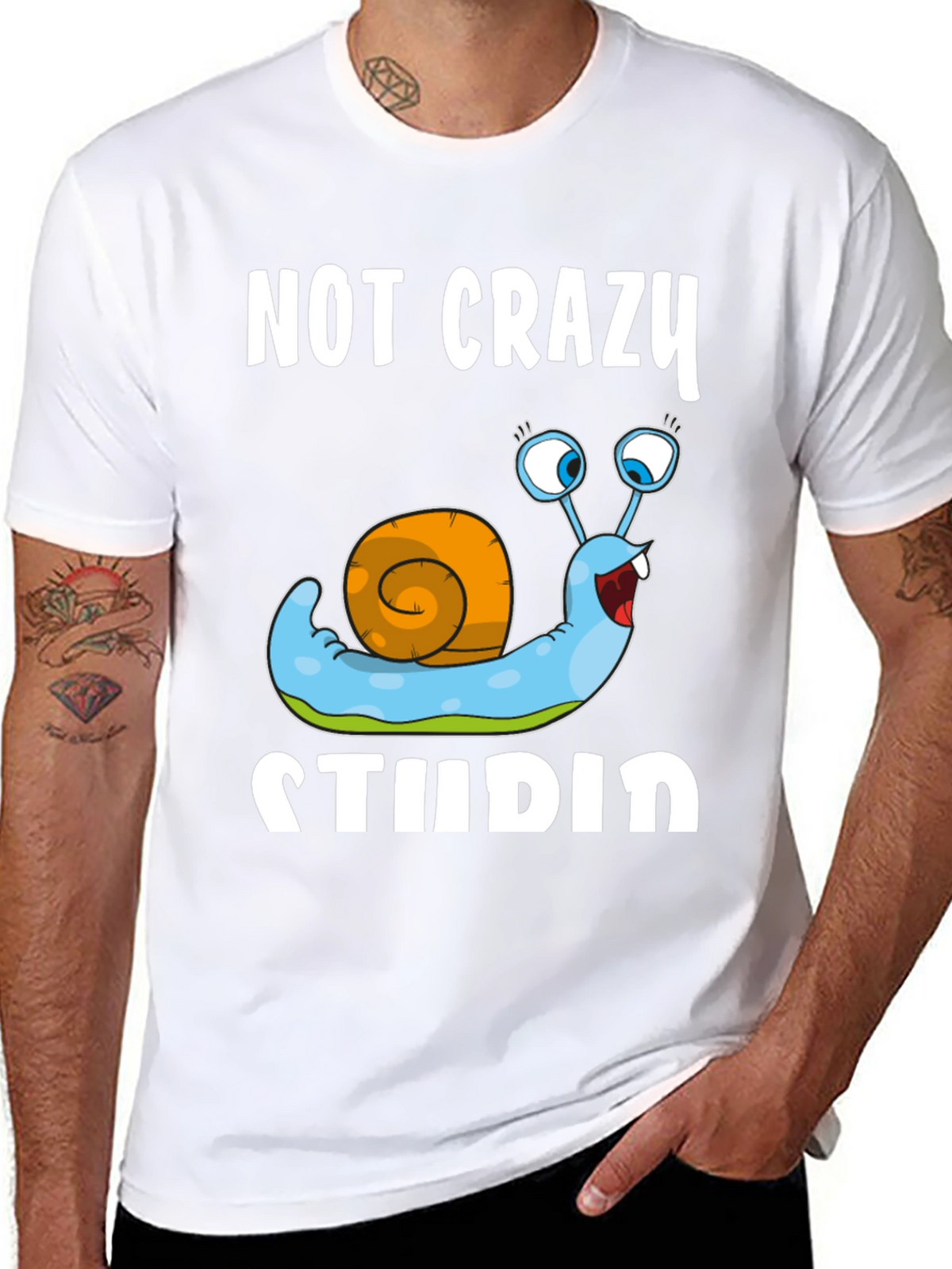 Funny Snail T-Shirt - Not Crazy Stupid Graphic Tee
