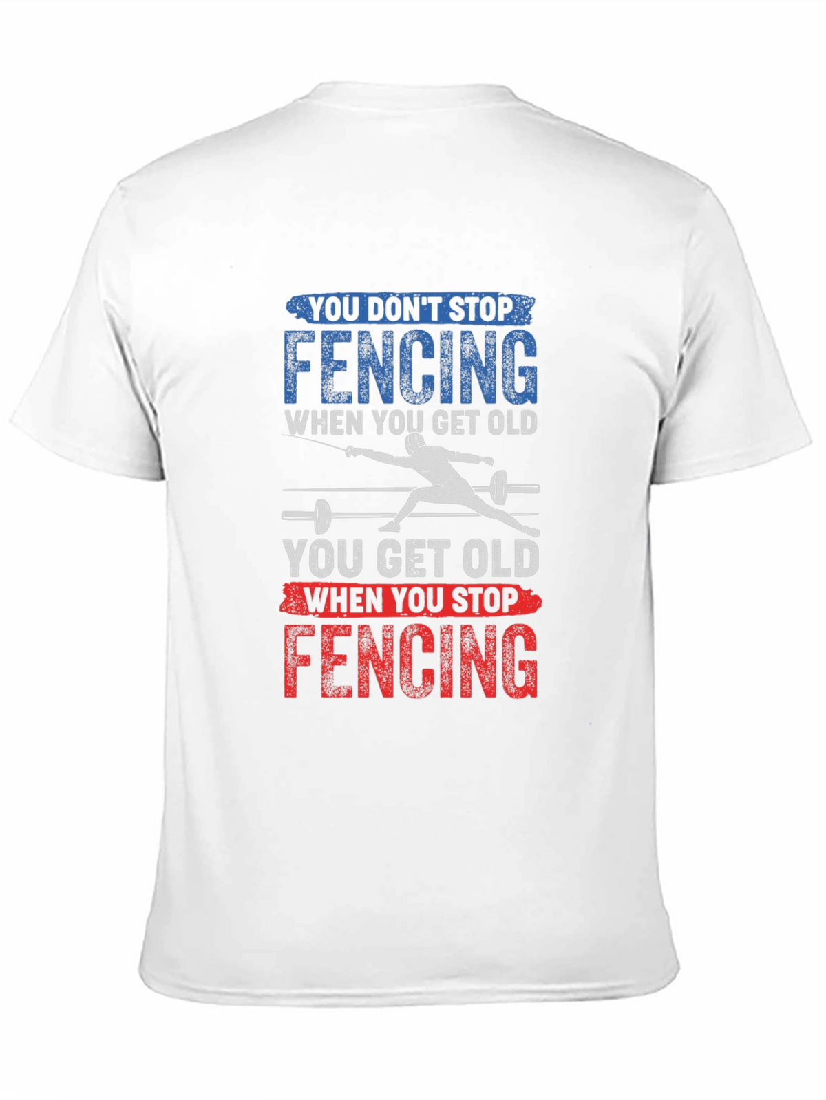 Fencing T-Shirt - Dont Stop Fencing