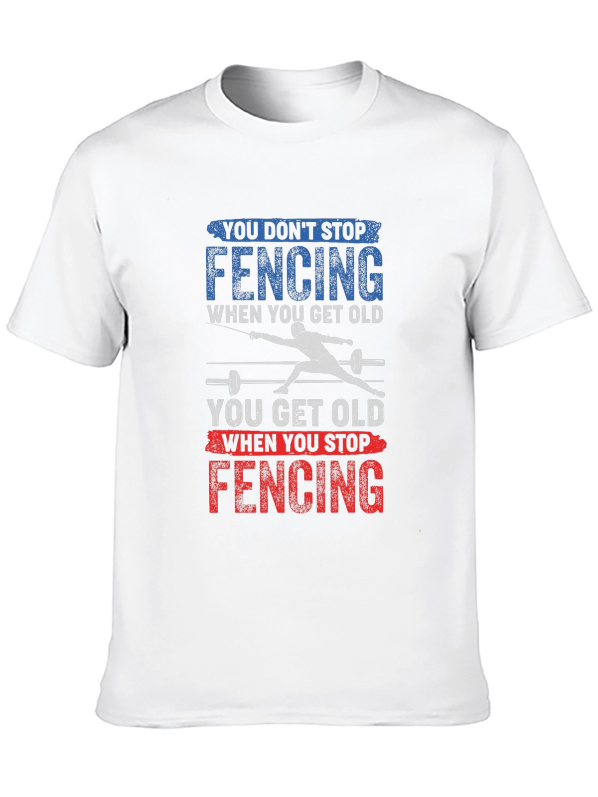 Fencing T-Shirt - Dont Stop Fencing