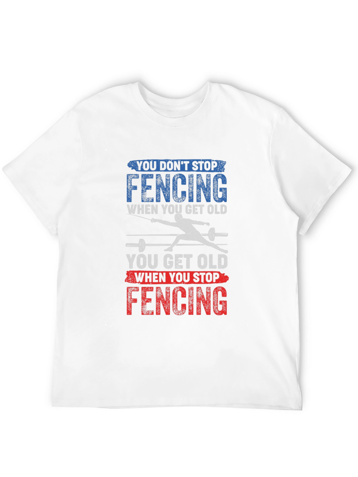 Fencing T-Shirt - Dont Stop Fencing