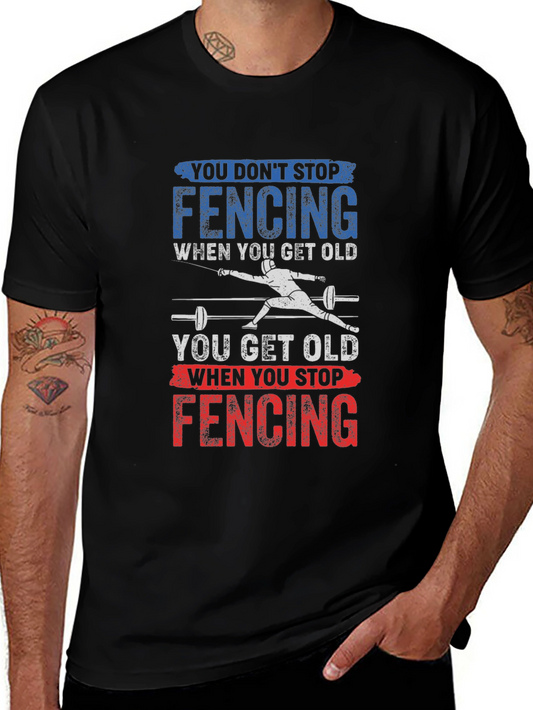 Fencing T-Shirt - Dont Stop Fencing