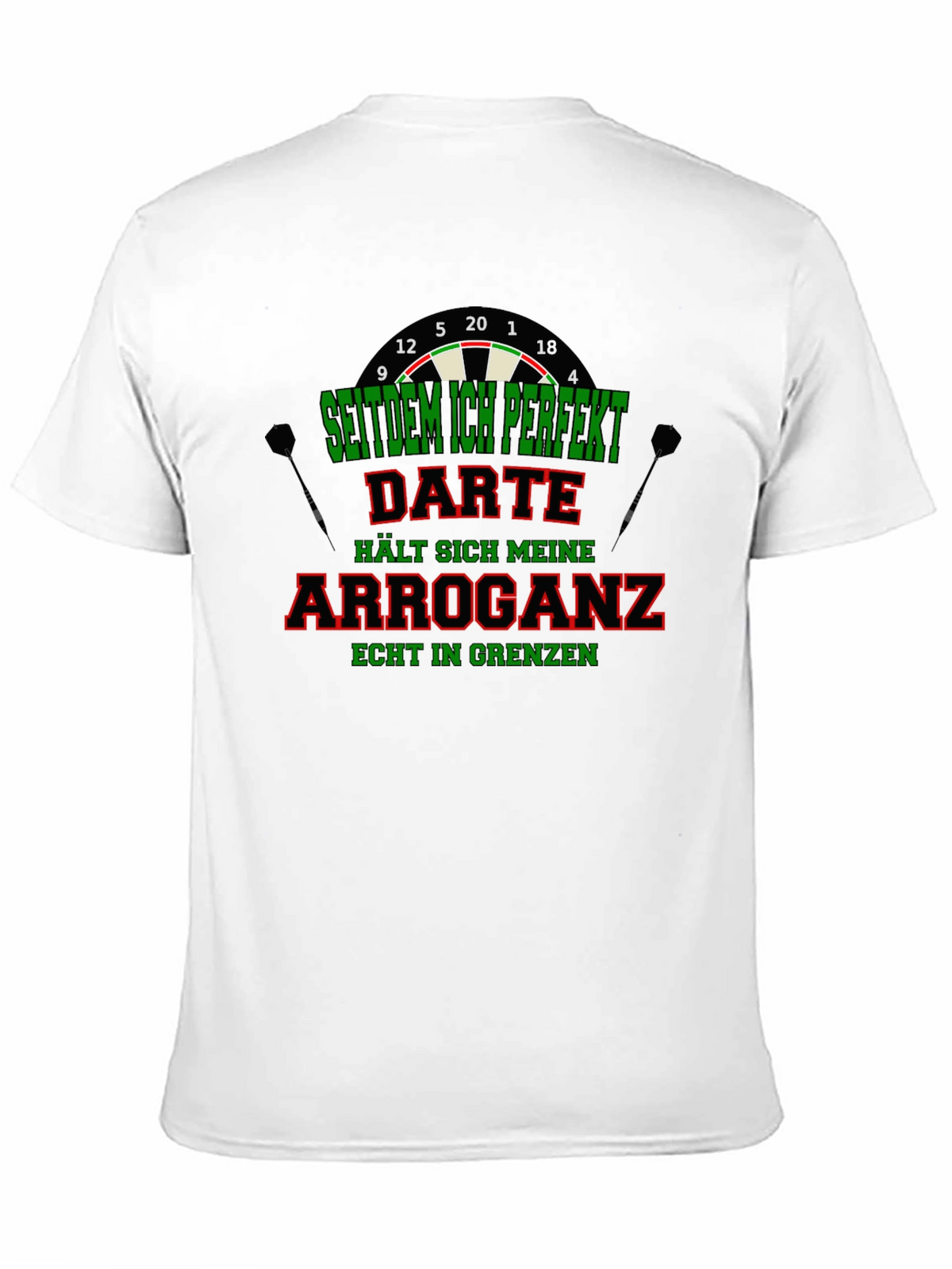 Funny Darts T-Shirt - Arrogance in Check