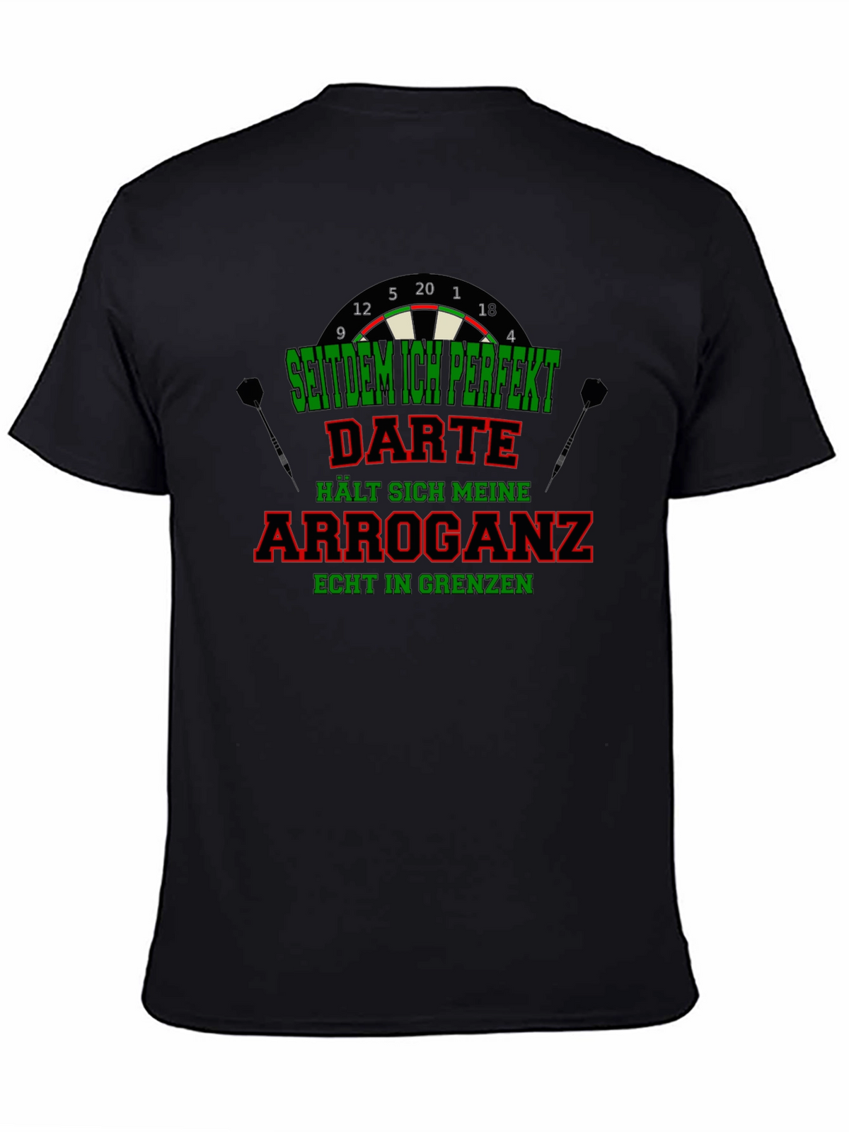 Funny Darts T-Shirt - Arrogance in Check