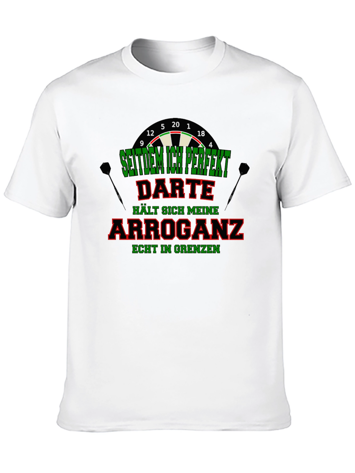 Funny Darts T-Shirt - Arrogance in Check
