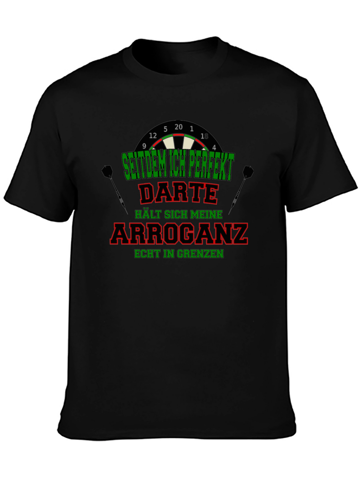 Funny Darts T-Shirt - Arrogance in Check