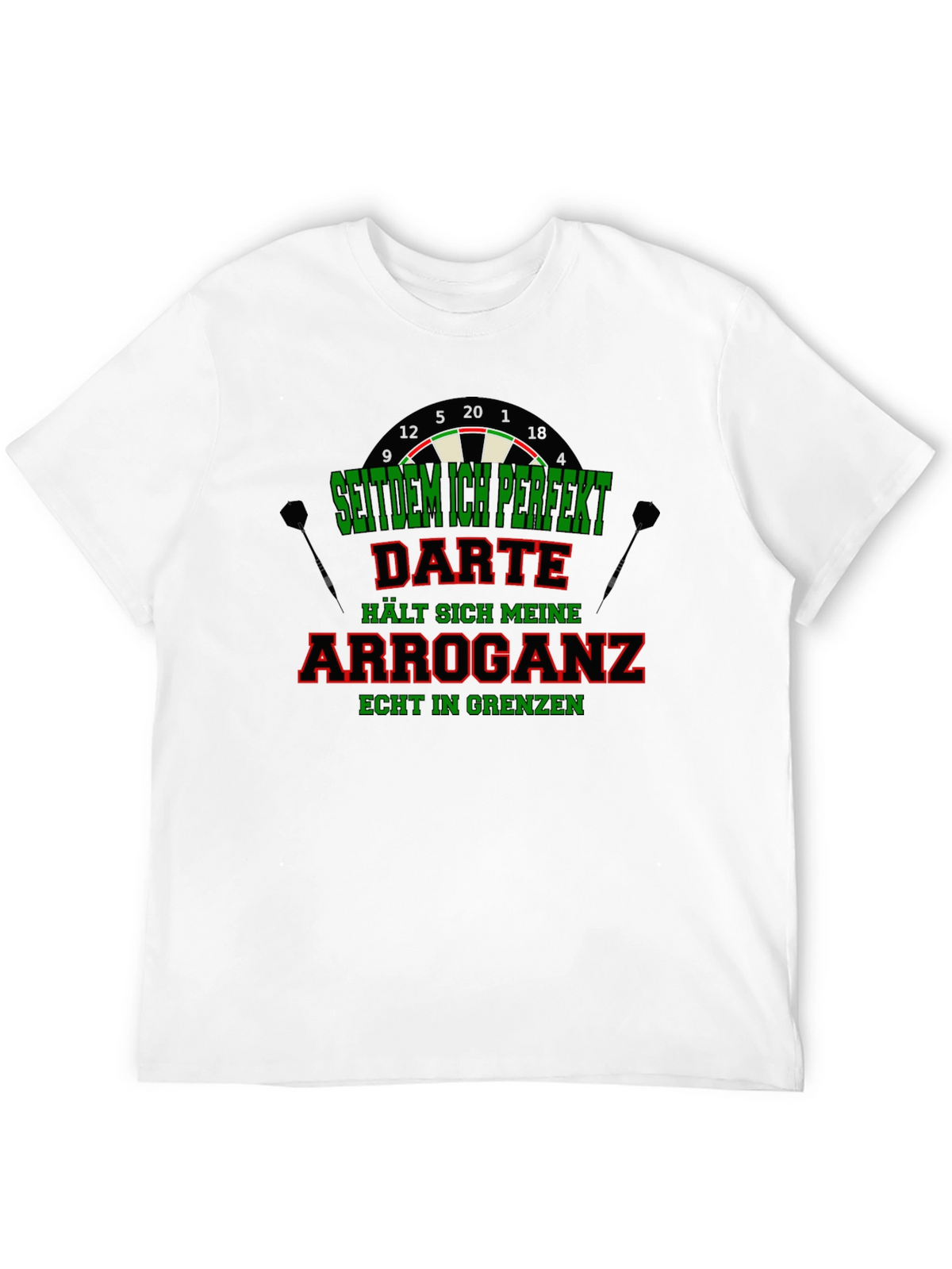 Funny Darts T-Shirt - Arrogance in Check