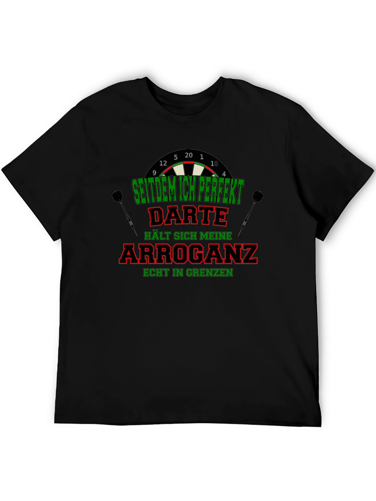 Funny Darts T-Shirt - Arrogance in Check