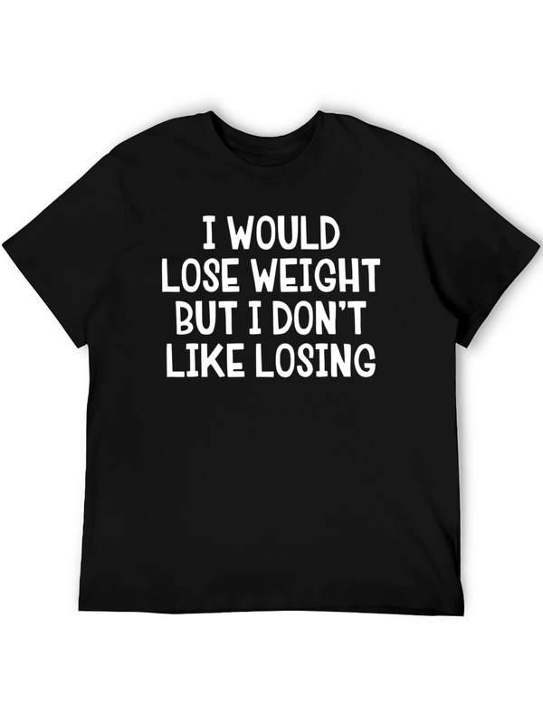 Funny Weight Loss T-Shirt - Dont Like Losing