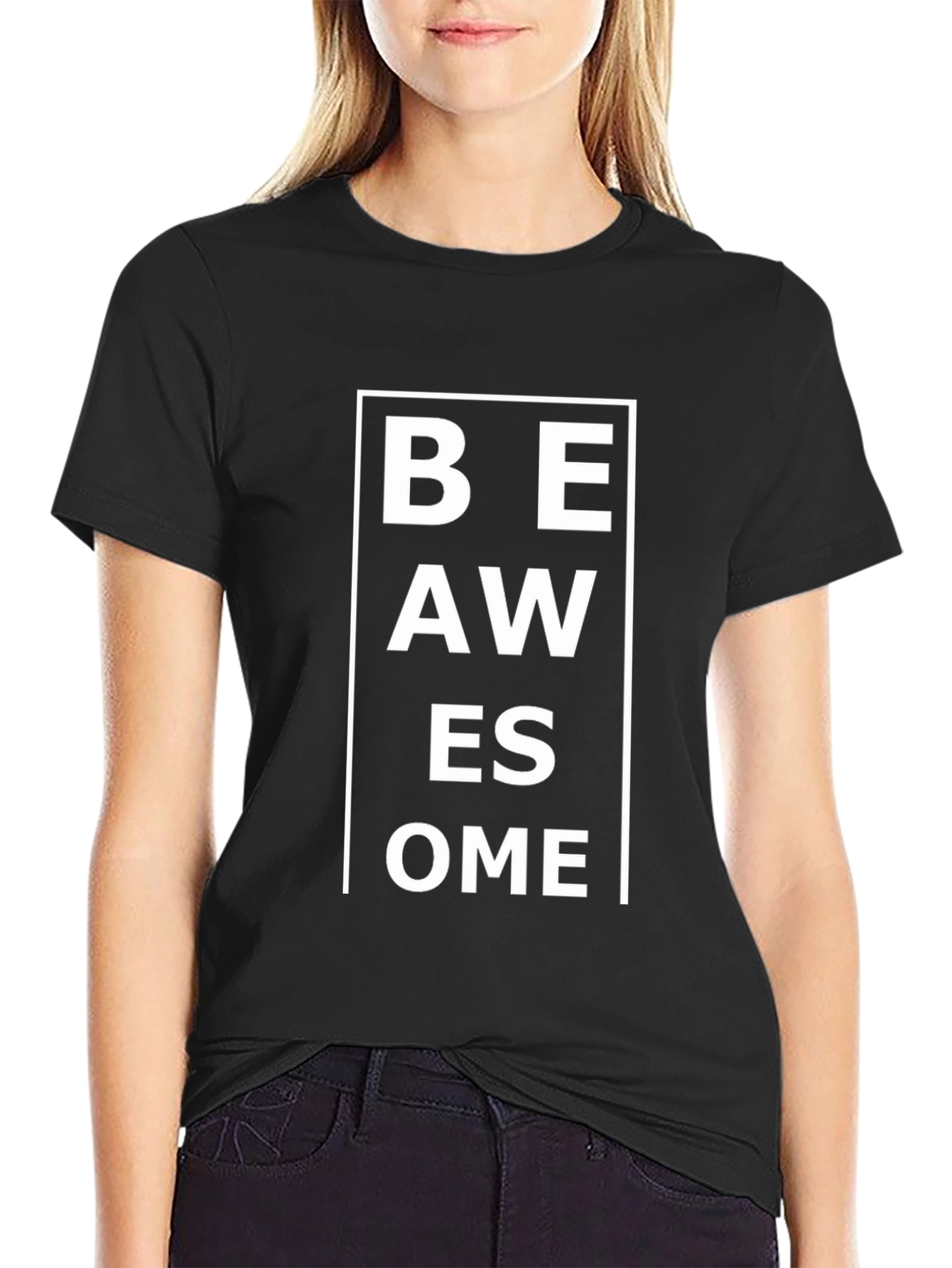 Be Awesome T-Shirt - Black Bold Statement Tee