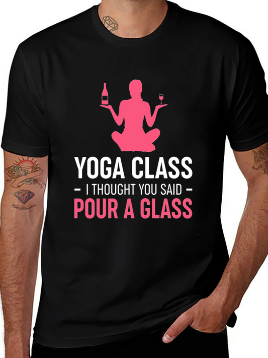 Yoga Class or Pour a Glass Funny T-Shirt